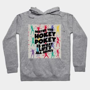 Hokey Pokey Hoodie